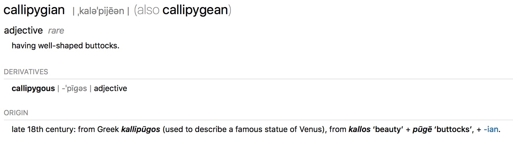 Screenshot of a definition of 'callipygian' from the dictionary. The definition is 'having a well-shaped buttocks'.